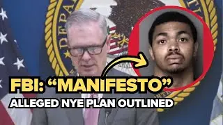 FBI: Suspect arrested Dec. 31; evidence search found alleged &ldquo;manifesto,&rdquo; officials say