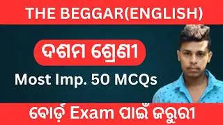 The Beggar Most Important 50 Questions | Class 10 English | Odia Medium | Board Exam Special