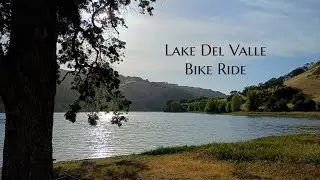 Lake Del Valle Bike Ride