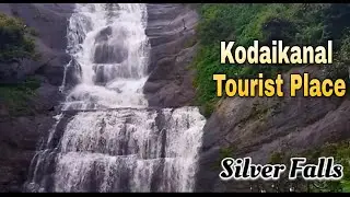 Kodaikanal Tourist Place || kodaikanal Trip || kodaikanal silver falls
