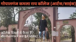 Gopalganj Kamla Rai College || Arts & Science || Full Details
