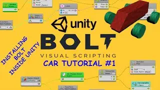 Unity Bolt Car Tutorial Part 1