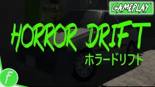 Horror Drift Gameplay HD (PC) | NO COMMENTARY