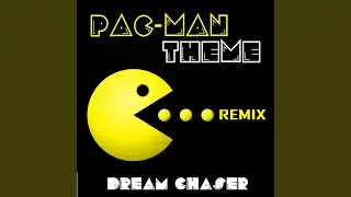 Pac-Man Theme (Extended Mix)