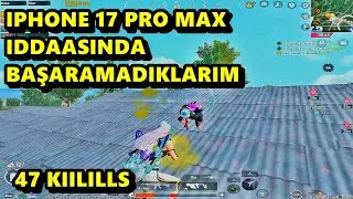 IPHONE 17 PRO MAX IDDAASINDA BAŞARAMADIKLARIM ! 47 KIILLLL DE KALDIM BATUR GAME