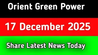 orient green power share news || orient green power share latest news today