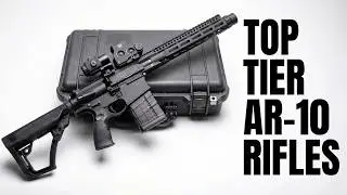 Рейтинг лучших винтовок AR-10 &mdash; от бюджетных до премиум-класса #проблемысоспуском