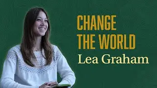 Lea Graham Interview - Change The World Winner 2025