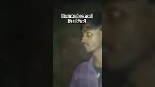haunted school 🎒📚 part 2 @V.SVLOGS1 #top #horror #creepy #haunted #shortsviral #capture #ghost