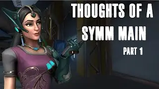 Realizing your Mistakes | Thoughts of a Symm main Part: 1 | Overwatch Competitive