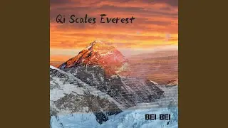 Qi Scales Everest