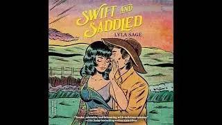 Swift and Saddled: A Rebel Blue Ranch Novel by Lyla Sage | Full Audiobook