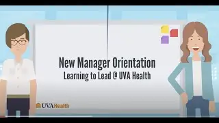 Learning to Lead @ UVA Health: New Manager Orientation