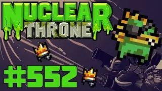 Nuclear Throne (PC) - Episode 552 [Loop The 3rd]