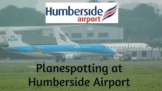 Planespotting At Humberside Airport (HUY) June and July