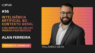 Moove Hub #36 - Alan Ferreira