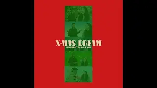 X-Mas Dream By Harmony Chea & JED