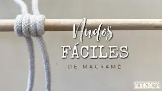 Nudos f&aacute;ciles de macram&eacute; para sujetar las cuerdas a una barra paso a paso