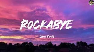 Rockabye (feat. Sean Paul & Anne-Marie) - Clean Bandit (Lyrics) Charlie Puth, Bruno Mars, Clean Ban