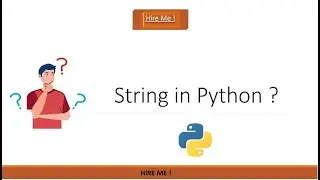 String in Python |Learn & Understand  String Indexing & String Slicing in detail | Hire Me !