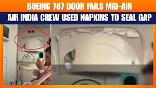 Fresh Safety Concerns Over Boeing 787 After AI Flight Door Shakes Mid-Air |  News9