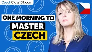 One Morning to Learn Czech (Perfect for All Beginners)