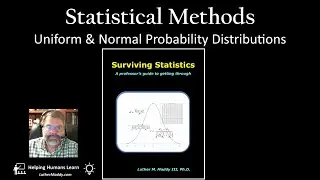 Surviving Statistics chapter 7: Uniform & Normal Probability Distributions