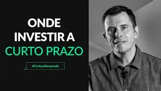 Quais os melhores investimentos de curto prazo?