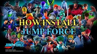 HOW TO INSTALL JUMP FORCE NEW!! | Showcase