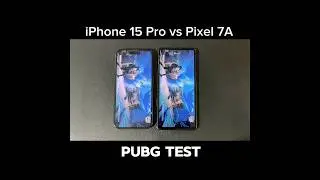 iPhone 15 Pro vs Pixel 7A - PUBG TEST