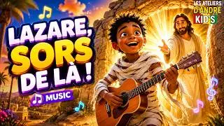 LAZARE, SORS DE L&Agrave; ! 🎶 | Chanson chr&eacute;tienne enfants | Miracle de J&eacute;sus