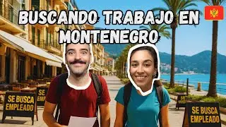 🔎 BUSCANDO TRABAJO EN MONTENEGRO SIN PASAPORTE EUROPEO 🇲🇪