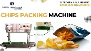 Nitrogen Flushing Band Sealing Machine | Chips Pouch Packing Machine | Createc Packing Solutions