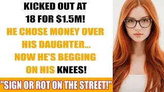 My Father Kicked Me Out at 18 for $1 5M  Now He&rsquo;s on His Knees Begging!