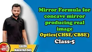 Mirror formula for concave mirror producing real image //LND Education zone // MACC Sonepur