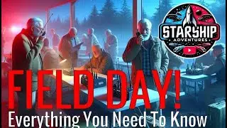 🔴Summer Field Day Deep Dive with Ian | Everything You Need To Know For Field Day 2024 📻