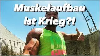 Muskelaufbau ist Krieg?!