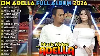 OM ADELLA TERBARU 2026 || OJO NESU NESU - CRITO MUSTAHIL - AYANG AYANG