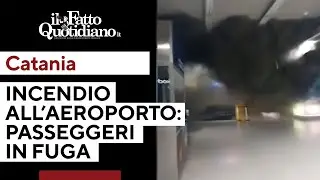 Incendio all'aeroporto di Catania, il terminal invaso dal fumo nero e i passeggeri in fuga