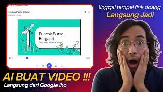AI BUAT VIDEO TERBAIK MODAL LINK ATAU TEKS DOANG ASLI DARI GOOGLE