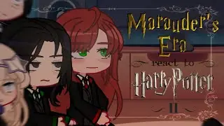 2X | Marauder’s Era React To The Future | Part II
