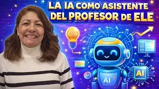 La IA como asistente del profesor  de ELE.