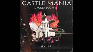 Castle Mania - Dagger Loopkit (OUT NOW) *Previews