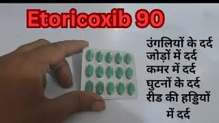 Etoricoxib 90 uses, dosage, benefits or side effect, and precuation | nucoxia 90mg की जानकारी