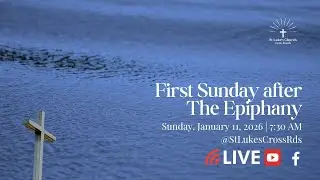 First Sunday after The Epiphany Worship Service