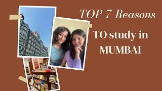 7 Reasons to study in Mumbai | Should you do Junior college in Mumbai ? Is it worth it?