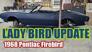 Restoring a classic 1968 Pontiac Firebird Convertible in a TWO CAR GARAGE!  Ladybird UPDATE!