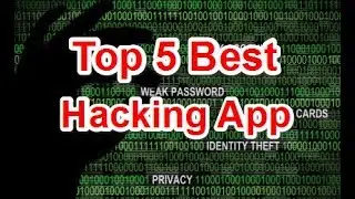 Top 5 Best illegal Hacking Apps For Android In 2017