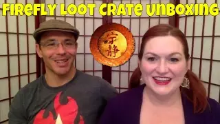 Firefly Loot Crate Cargo Crate Unboxing - Serenity Crate - Saffron Crate