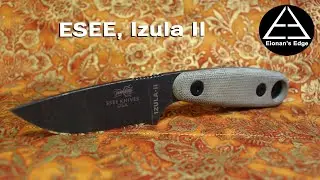 EP.#85  ESEE, Izula II Fixed Blade